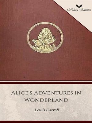 cover image of Alice's Adventures in Wonderland (Falcon Classics) [The 50 Best Classic Books Ever--# 12]